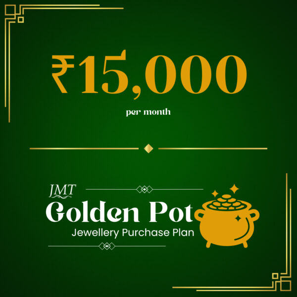 Golden Pot Purchase Plan- 15,000